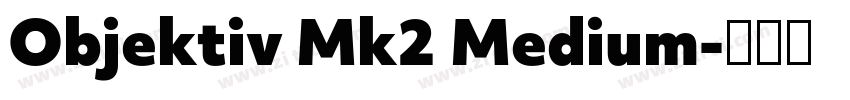 Objektiv Mk2 Medium字体转换